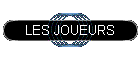 LES JOUEURS